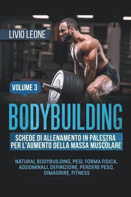 Livio Leone - Bodybuilding, Häftad. Tillgänglighet: Lägg i varukorg