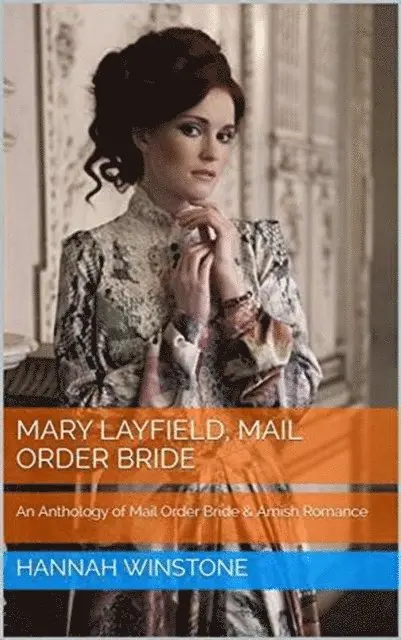 Hannah Winstone - Mary Layfield Mail Order Bride, E-bok. Tillgänglighet: Lägg i varukorg