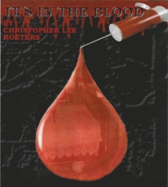 Christopher Lee Roeters - It's In The Blood (Book 5), E-bok