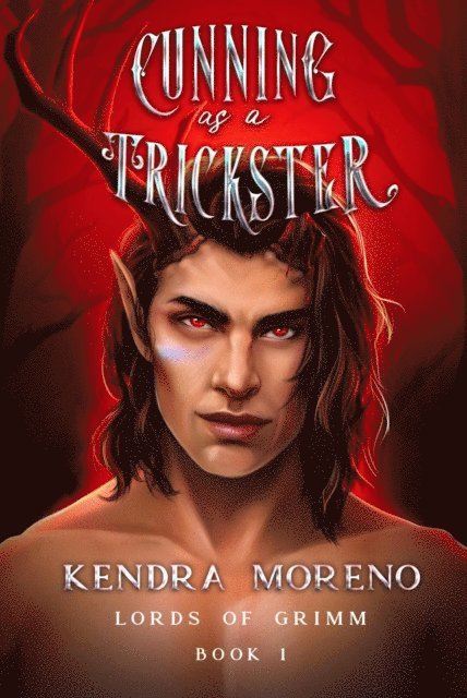 Kendra Moreno - Cunning as a Trickster, E-bok