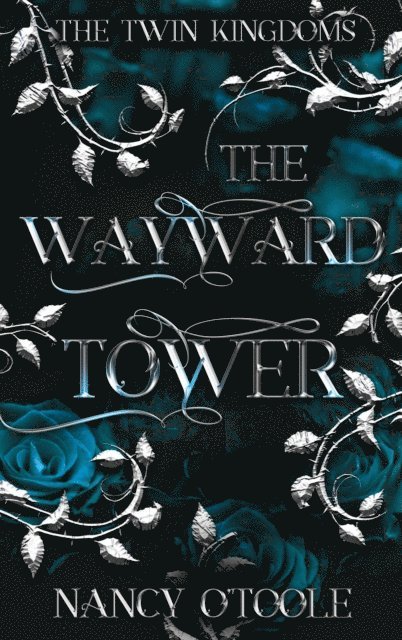 Nancy O'Toole - Wayward Tower: A Rapunzel Novella, E-bok