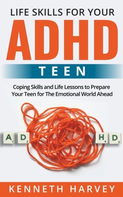 Kenneth Harvey - Life Skills For Your ADHD Teen, E-bok. Tillgänglighet: Lägg i varukorg