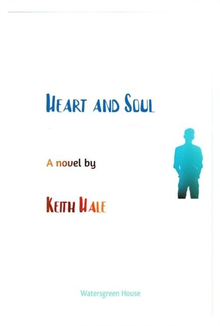 Keith Hale - Heart and Soul, E-bok