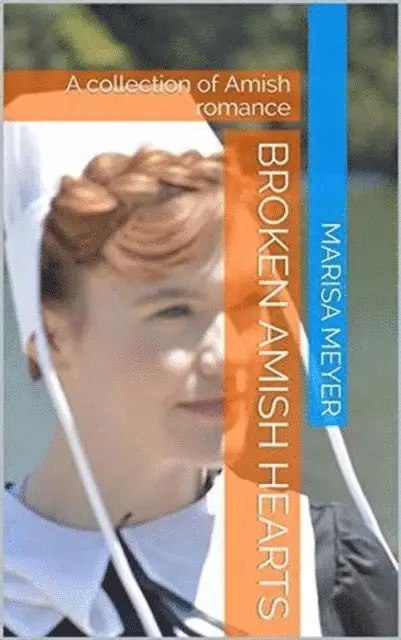 Monica Marks - Broken Amish Hearts, E-bok. Tillgänglighet: Lägg i varukorg