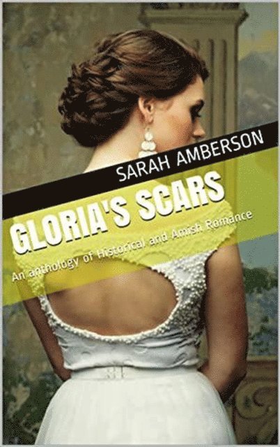 Sarah Amberson - Gloria's Scars, E-bok. Tillgänglighet: Lägg i varukorg
