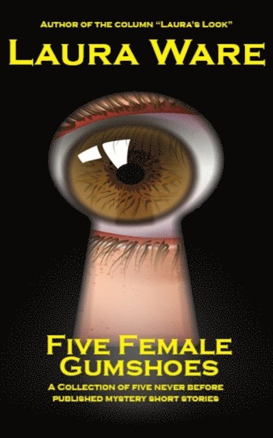 Laura Ware - Five Female Gumshoes, E-bok