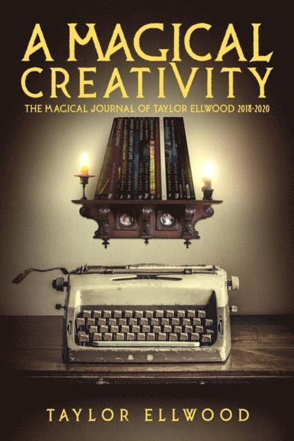 Taylor Ellwood - Magical Creativity, E-bok