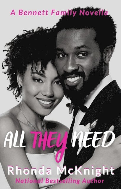Rhonda McKnight - All They Need, E-bok