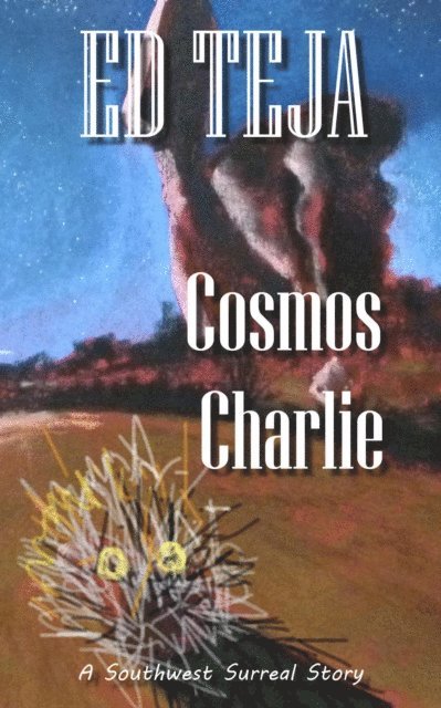 Ed Teja - Cosmos Charlie, E-bok