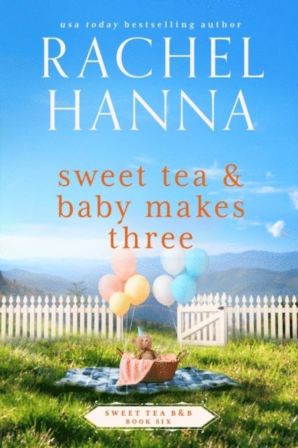 Rachel Hanna - Sweet Tea & Baby Makes Three, E-bok