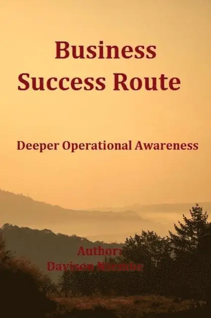 Davison Nzembe - Business Success Route, E-bok. Tillgänglighet: Lägg i varukorg