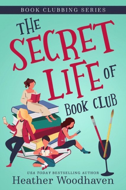 Heather Woodhaven - Secret Life of Book Club, E-bok