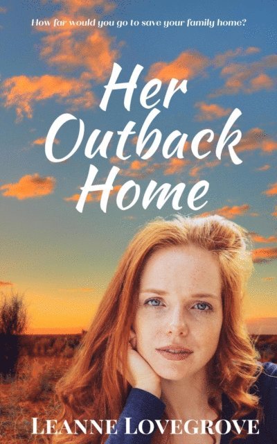 Leanne Lovegrove - Her Outback Home, E-bok. Tillgänglighet: Lägg i varukorg
