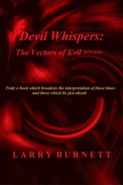 Larry Burnett - Devil Whispers: The Vectors of Evil, E-bok. Tillgänglighet: Lägg i varukorg