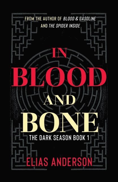 Elias Anderson - In Blood and Bone, E-bok