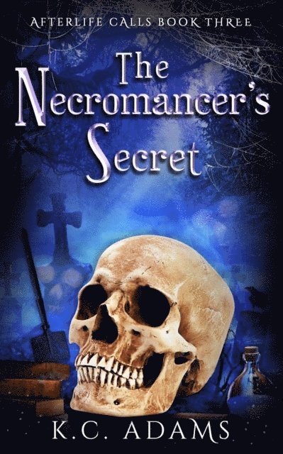 K.C. Adams - Necromancer's Secret, E-bok