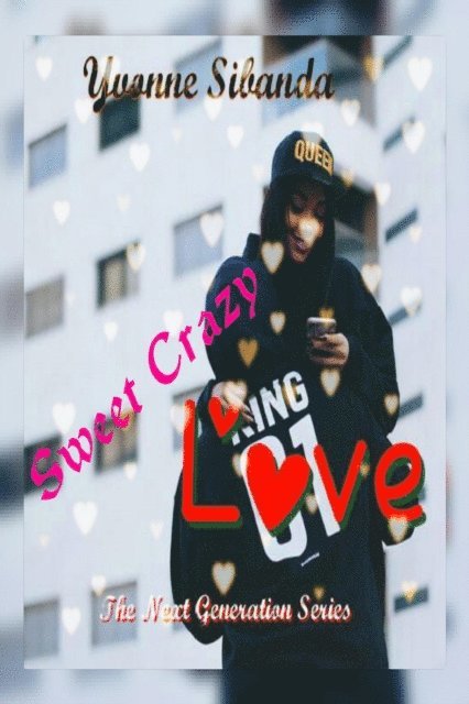 Yvonne Sibanda - Sweet Crazy Love, E-bok