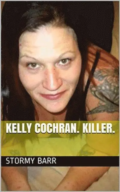 Stormy Barr - Kelly Cochran. Killer., E-bok. Tillgänglighet: Lägg i varukorg