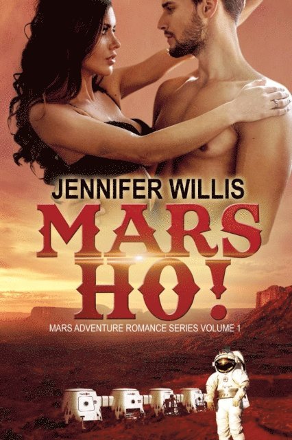 Jennifer Willis - Mars Ho!, E-bok