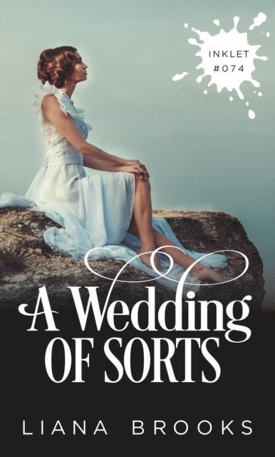 Liana Brooks - Wedding Of Sorts, E-bok