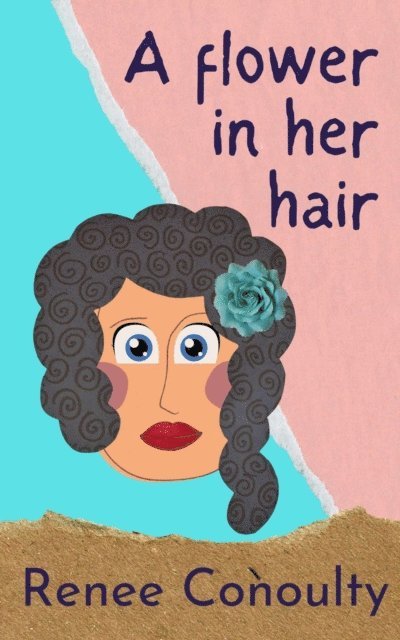 Renee Conoulty - Flower in Her Hair, E-bok