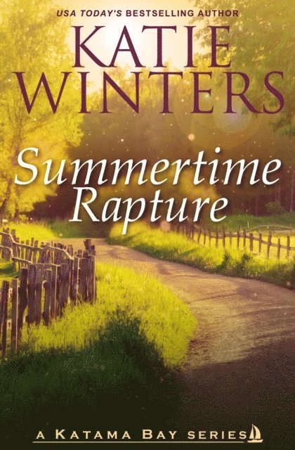 Katie Winters - Summertime Rapture, E-bok