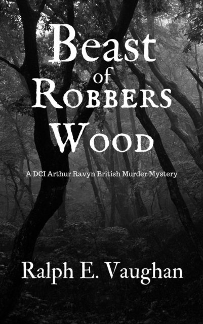 Ralph E. Vaughan - Beast of Robbers Wood, E-bok