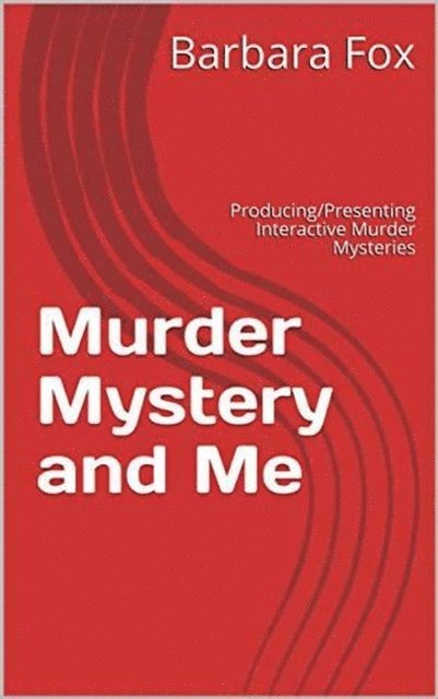 Barbara Fox - Murder, Mystery and Me, E-bok