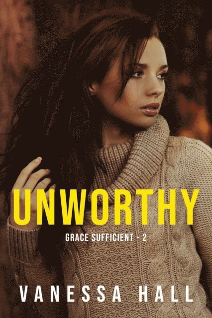 Vanessa Hall - Unworthy, E-bok