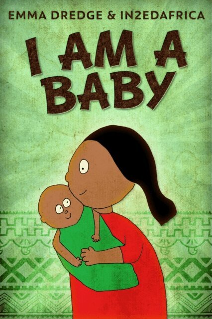 Emma Dredge - I Am A Baby, E-bok