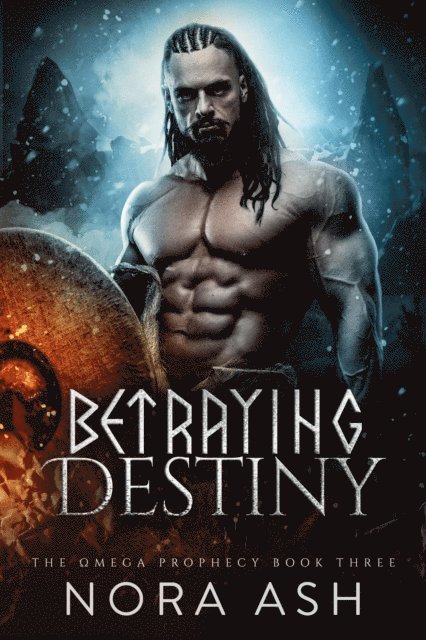 Nora Ash - Betraying Destiny, E-bok
