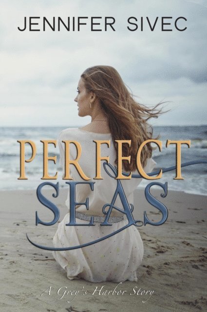 Jennifer Sivec - Perfect Seas, E-bok