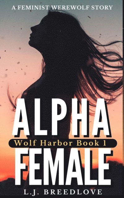 L.J. Breedlove - Alpha Female, E-bok. Tillgänglighet: Lägg i varukorg