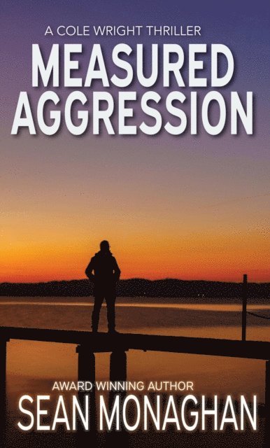 Sean Monaghan - Measured Aggression, E-bok