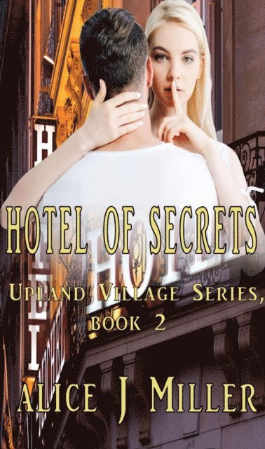 Alice J Miller - Hotel of Secrets, E-bok. Tillgänglighet: Lägg i varukorg