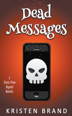 Kristen Brand - Dead Messages, Häftad