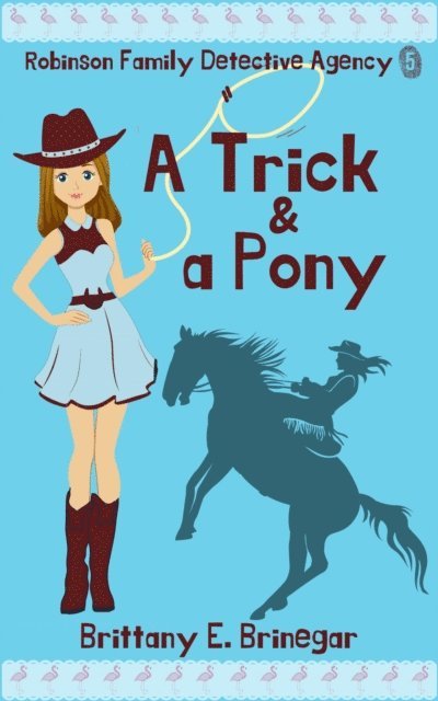 Brittany E. Brinegar - Trick & a Pony, E-bok