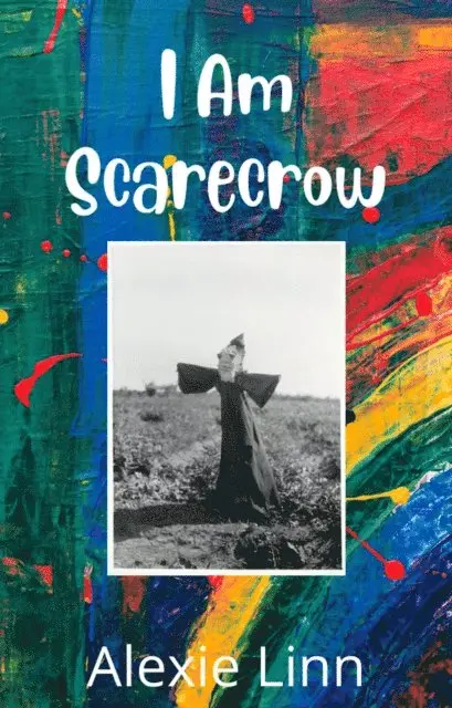 Alexie Linn - I Am Scarecrow, E-bok. Tillgänglighet: Lägg i varukorg