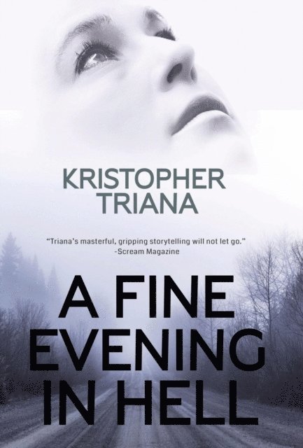 Kristopher Triana - Fine Evening in Hell, E-bok