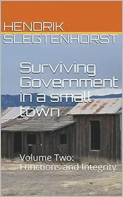 Hendrik Slegtenhorst - Surviving Government in a small town, Häftad. Tillgänglighet: Lägg i varukorg