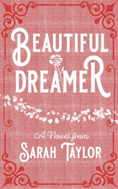 Sarah Taylor - Beautiful Dreamer, E-bok