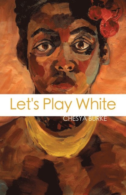 Chesya Burke - Let's Play White, E-bok