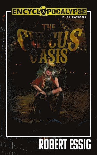 Robert Essig - Circus Oasis, E-bok