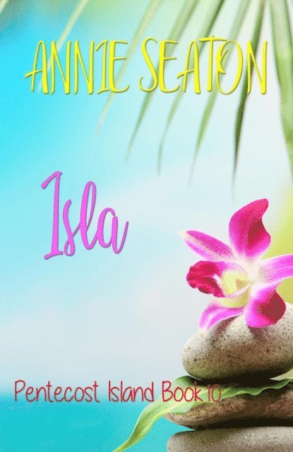 Annie Seaton - Isla, E-bok