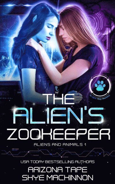 Arizona Tape, Skye MacKinnon - Alien's Zookeeper, E-bok