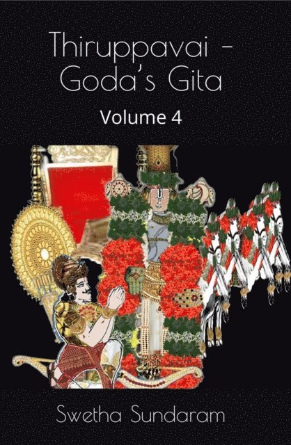 Swetha Sundaram - Thiruppavai Goda's Gita - Volume 4, E-bok. Tillgänglighet: Lägg i varukorg