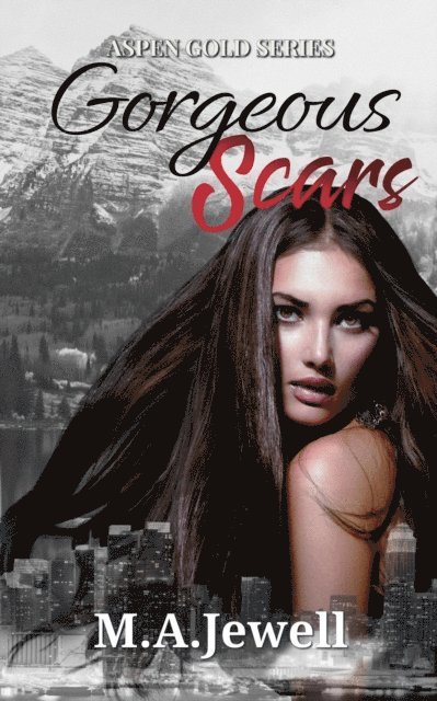 M.A. Jewell - Gorgeous Scars, E-bok