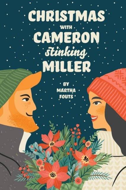 Martha Fouts - Christmas with Cameron Stinking Miller, E-bok