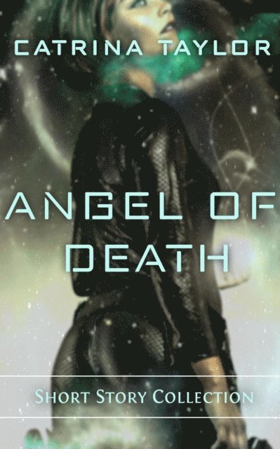 Catrina Taylor - Angel of Death, E-bok