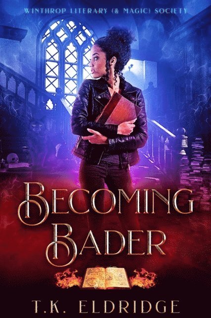 TK Eldridge - Becoming Bader, E-bok